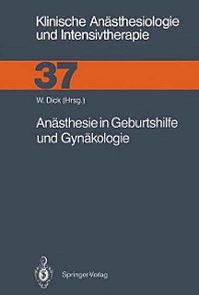 Anästhesie in Geburtshilfe und Gynäkologie
