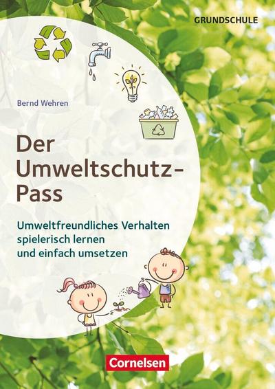 Themenhefte Grundschule. Der Umweltschutz-Pass