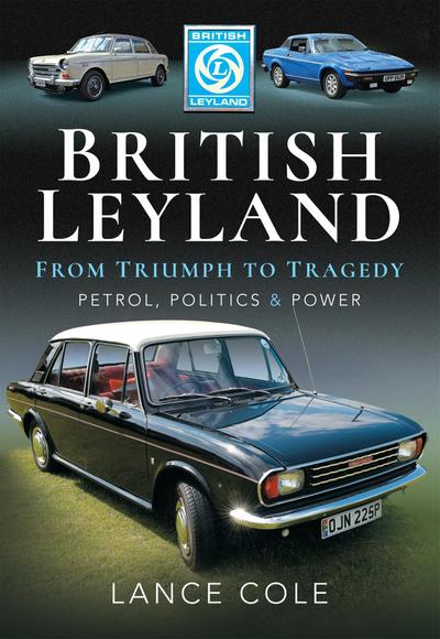 British Leyland - From Triumph to Tragedy