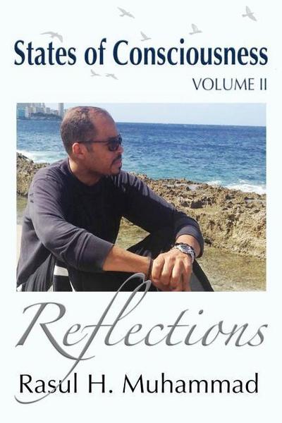 States of Consciousness - Volume II: Reflections