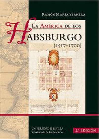 La América de los Habsburgo, 1517-1700