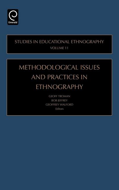 Methodological Issues and Practices in Ethnography