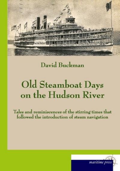 Old Steamboat Days on the Hudson River