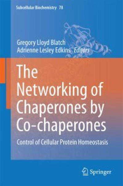 The Networking of Chaperones by Co-chaperones