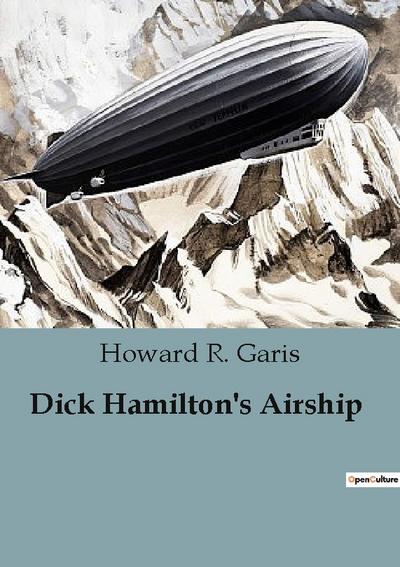 Dick Hamilton’s Airship