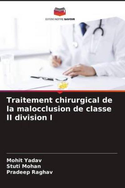Traitement chirurgical de la malocclusion de classe II division I