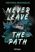 Never Leave the Path