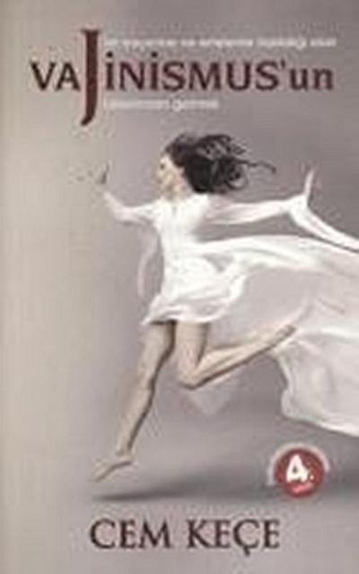 Bir Kacinma ve Erteleme Hastaligi Olan Vajinismusun Üstesinden Gelmek