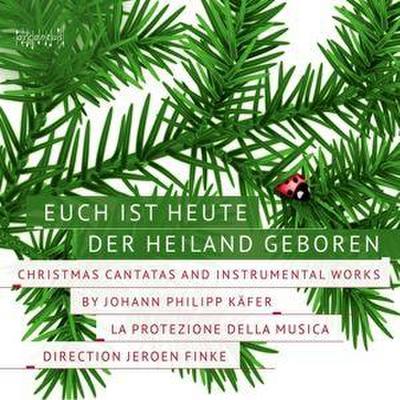 Euch ist heute der Heiland geboren - Weihnachtskantaten, 1 Audio-CD