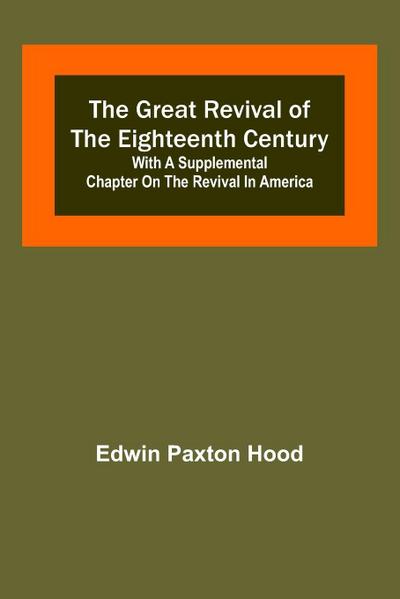 The Great Revival of the Eighteenth Century