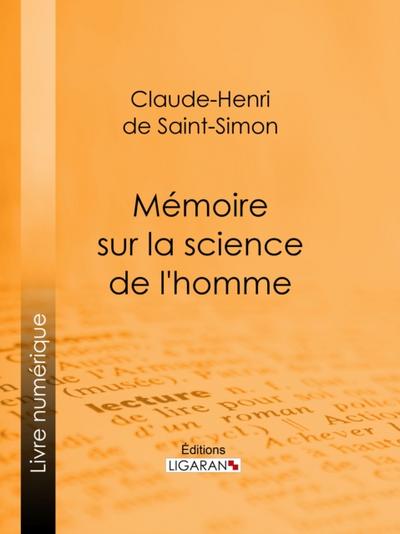Mémoire sur la science de l’homme
