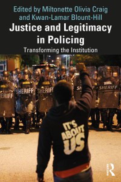 Justice and Legitimacy in Policing