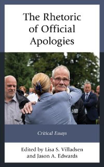 The Rhetoric of Official Apologies