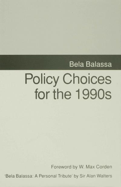 Policy Choices for the 1990s
