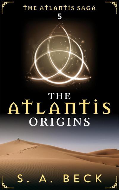 The Atlantis Origins (The Atlantis Saga)