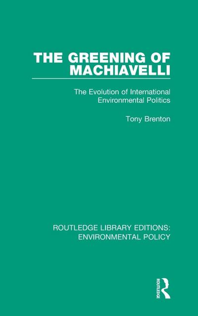 The Greening of Machiavelli