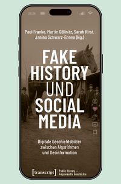 Fake History und Social Media