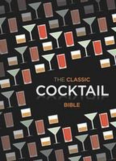 The Classic Cocktail Bible