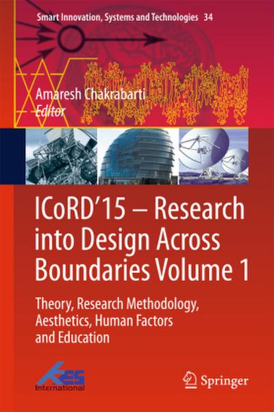 ICoRD’15 - Research into Design Across Boundaries Volume 1