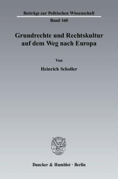 Grundrechte und Rechtskultur auf dem Weg nach Europa