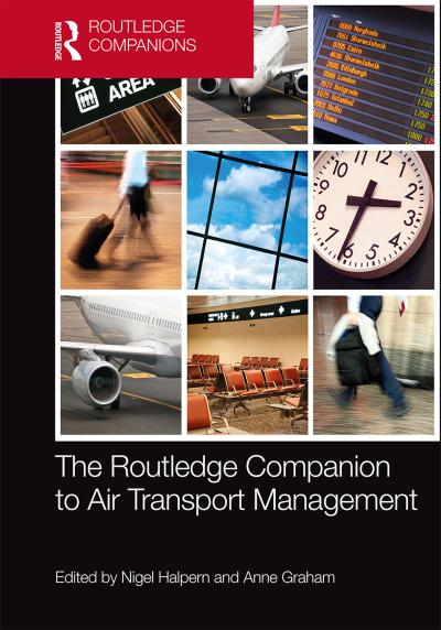 The Routledge Companion to Air Transport Management