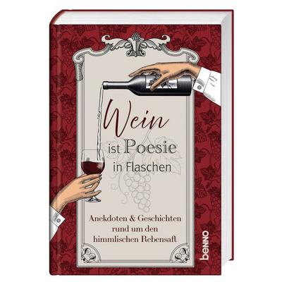 Wein ist Poesie in Flaschen