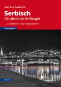 Serbisch für absolute Anfänger. Übungsbuch, Niveau A1
