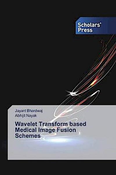 Wavelet Transform based Medical Image Fusion Schemes