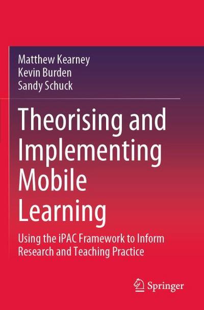 Theorising and Implementing Mobile Learning