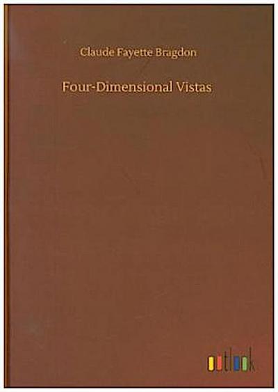 Four-Dimensional Vistas