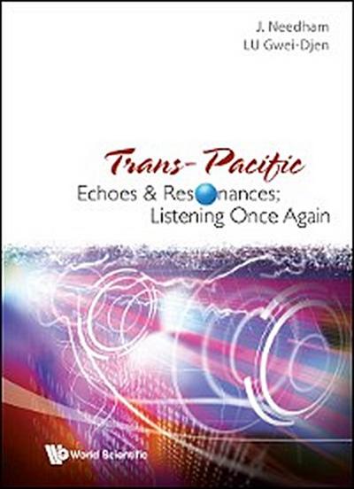 TRANS PACIFIC ECHOES & RESONANCE ...