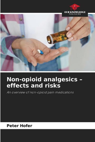 Non-opioid analgesics - effects and risks