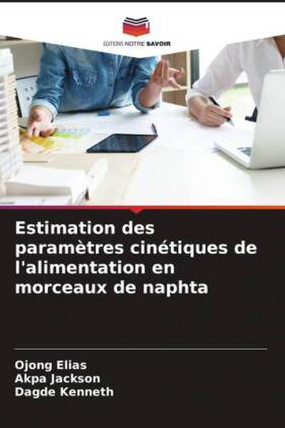 Estimation des paramètres cinétiques de l’alimentation en morceaux de naphta