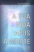 A Tua Vida ApÃ³s a Morte