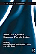 Health Care Systems in Developing Countries in Asia