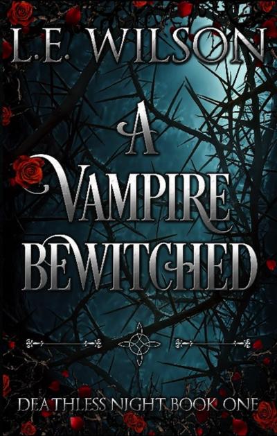 A Vampire Bewitched (Deathless Night Series, #1)