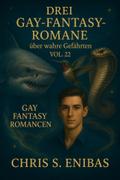 Drei Gay Fantasy Romane über wahre Gefährten Vol. 22