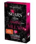 SCARS of the beautiful VILLAIN
