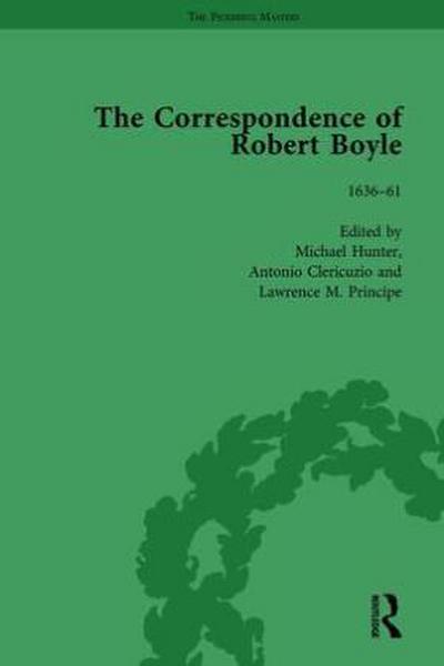 The Correspondence of Robert Boyle, 1636-61 Vol 1