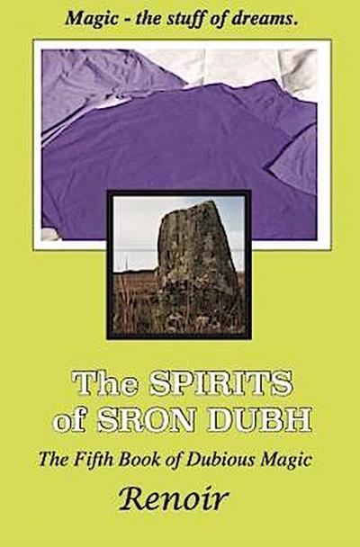 THE SPIRITS OF SRON DUBH