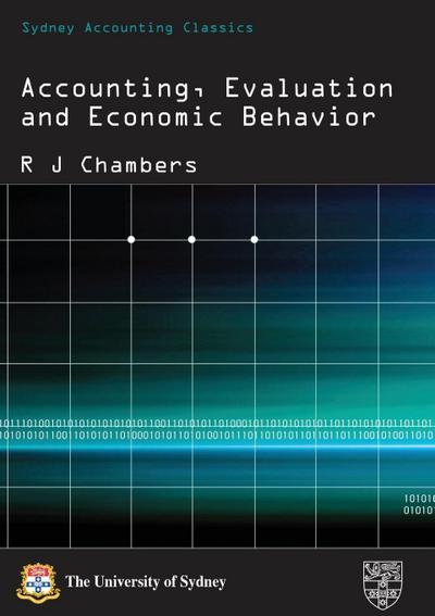Accounting, Evaluation and Economic Behavior
