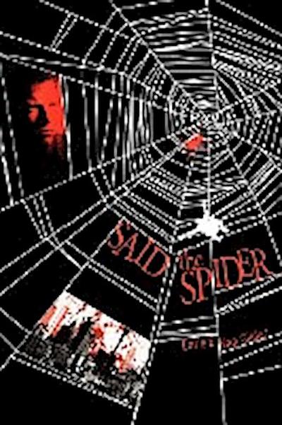 Said the Spider - Earle E. van Gilder