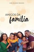 Amigos da Família