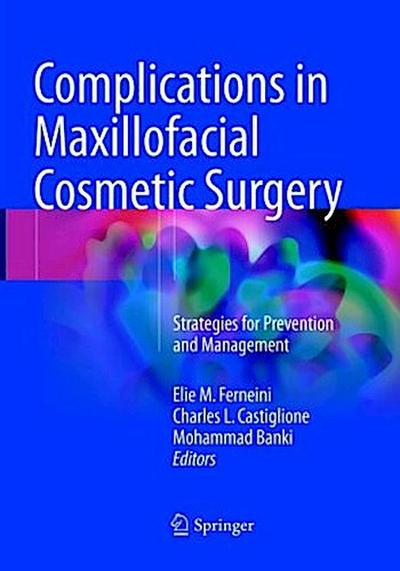Complications in Maxillofacial Cosmetic Surgery