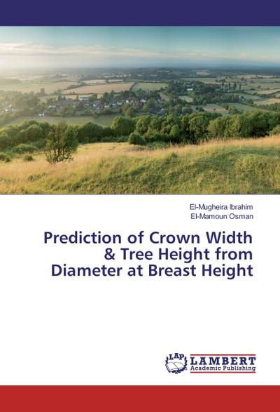 Prediction of Crown Width & Tree Height from Diameter at Breast Height