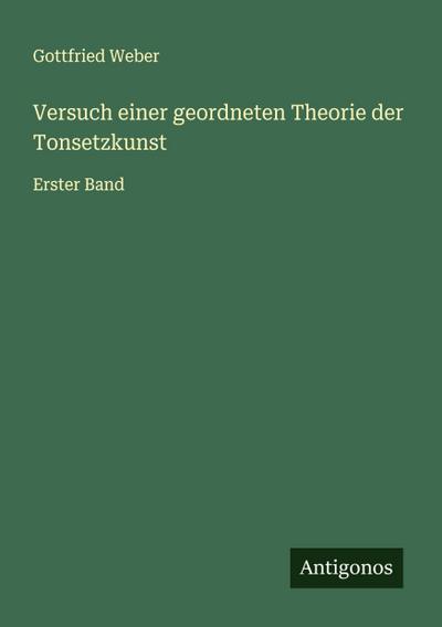Versuch einer geordneten Theorie der Tonsetzkunst