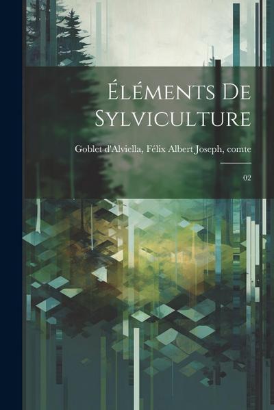 Éléments de sylviculture: 02