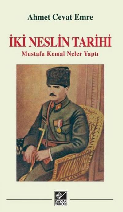 Iki Neslin Tarihi - Mustafa Kemal Neler Yapti