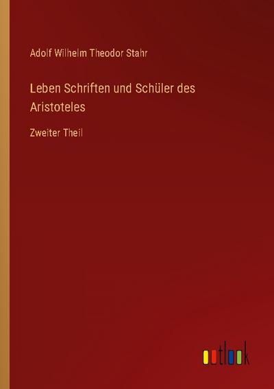 Leben Schriften und Schüler des Aristoteles
