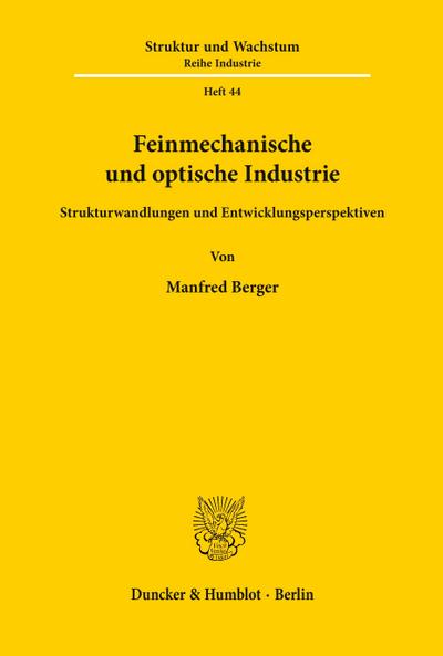 Feinmechanische und optische Industrie.